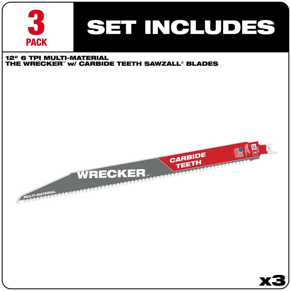 12inch 6 TPI THE WRECKER with Carbide Teeth SAWZALL Blade 3PK 48-00-5343