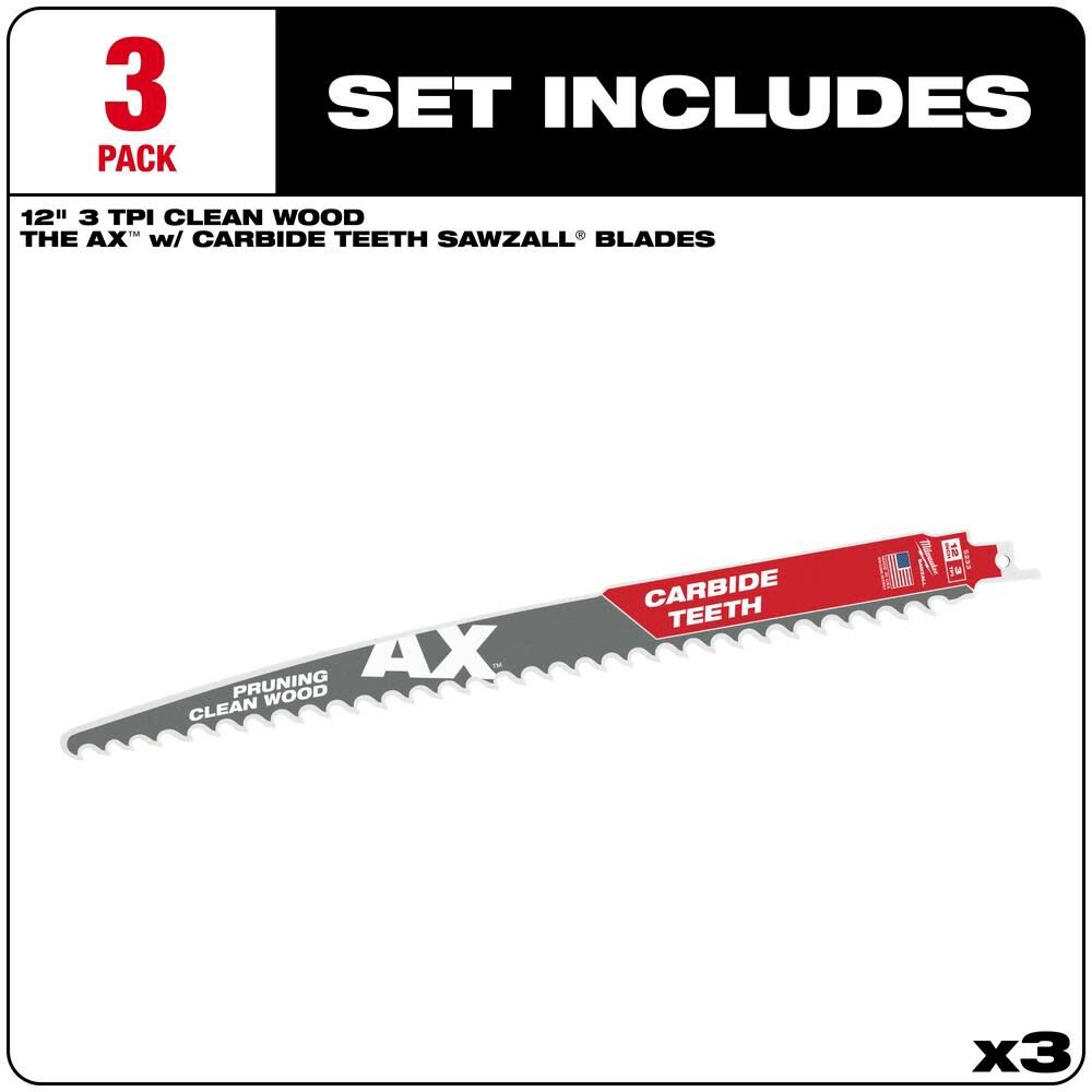 12inch 3 TPI The AX with Carbide Teeth for Pruning & Clean Wood SAWZALL Blade 3PK 48-00-5333